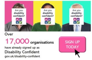 Disability Confident text in front of three people with sign up today icon