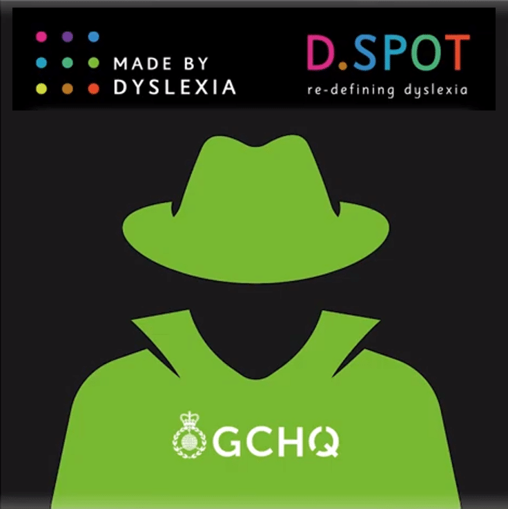 Dyslexic Intelligence – Why GCHQ recruits dyslexic spies!